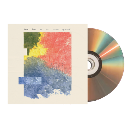 from here on out • CD